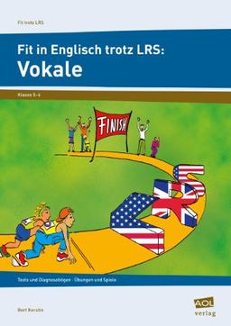 Fit in Englisch trotz LRS: Vokale: Tests und Diagnosebögen - Übungen und Spiele (5. und 6. Klasse): LRS-Strategien