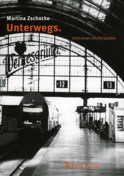 Unterwegs: Interviews mit Reisenden