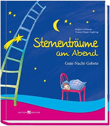 Sternenträume am Abend: Gute-Nacht-Gebete