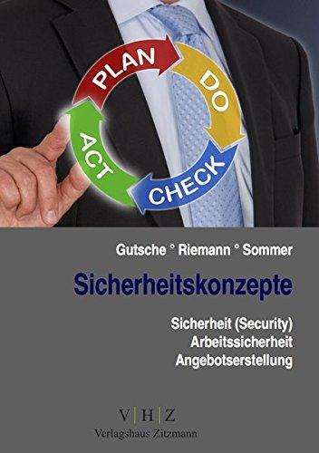 Sicherheitskonzepte: Sicherheit (Security), Arbeitssicherheit, Angebotserstellung (Meister für Schutz und Sicherheit - Handlungsspezifische Qualifikationen)