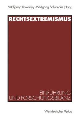 Rechtsextremismus. Einführung und Forschungsbilanz