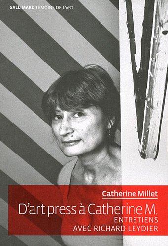 D'Art press à Catherine M. : entretiens avec Richard Leydier