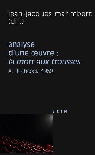 Analyse d'une oeuvre : La mort aux trousses, Alfred Hitchcock, 1959