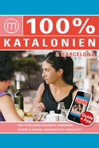 100% Travelguide Katalonien & Barcelona inkl. App