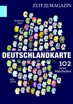 Deutschlandkarte: 102 neue Wahrheiten