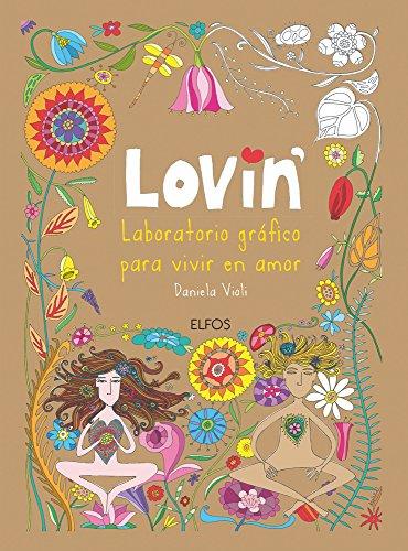 Lovin': Laboratorio Gráfico Para Vivir En Amor