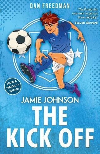 The Kick Off (2021 edition) (Jamie Johnson, Band 1)