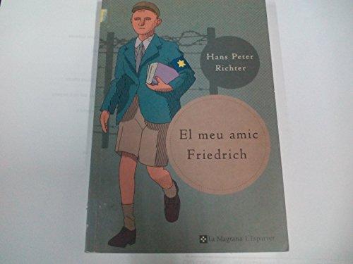 El meu amic friedrich (n. E.) (L' ESPARVER, Band 40)