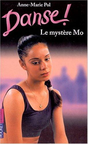 Danse !. Vol. 18. Le mystère Mo