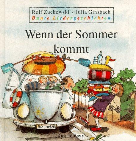 Bunte Liedergeschichten, Wenn der Sommer kommt