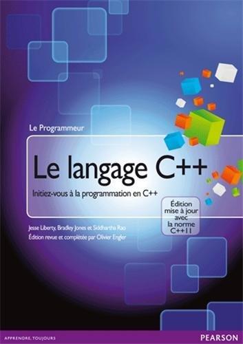 Le langage C++ : initiez-vous à la programmation en C++