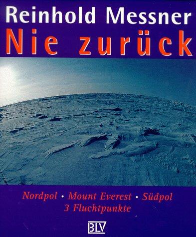 Nie zurück. Nordpol, Mount Everest, Südpol, 3 Fluchtpunkte