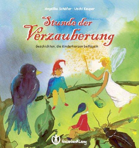 Stunde der Verzauberung: Geschichten, die Kinderherzen beflügeln