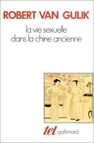 La Vie sexuelle dans la Chine ancienne