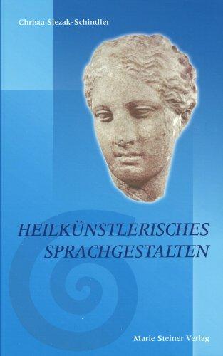 Heilkünstlerisches Sprachgestalten