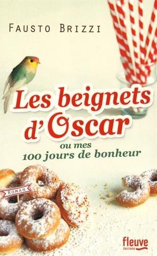 Les beignets d'Oscar ou Mes 100 jours de bonheur