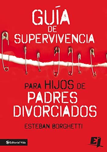 Guía de supervivencia para hijos de padres divorciados (Especialidades Juveniles)