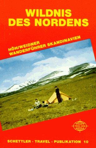 Wildnis des Nordens: Wanderführer Skandinavien