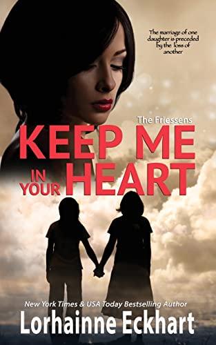 Keep Me In Your Heart (Friessens, Band 32)