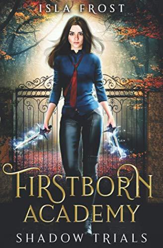 Firstborn Academy: Shadow Trials