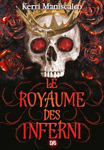 Le royaume des damnés. Vol. 3. Le royaume des Inferni