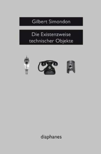 Die Existenzweise technischer Objekte