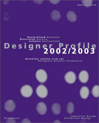 Designer-Profile 2002/2003. Band 1: Industrial and Exhibition Design v. 1