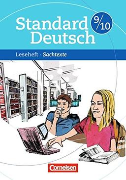 Standard Deutsch: 9./10. Schuljahr - Sachtexte: Leseheft mit Lösungen