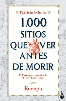 1.000 sitios que ver antes de morir : Europa (Diversos)