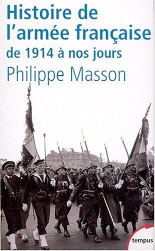 Histoire de l'armée française : de 1914 à nos jours