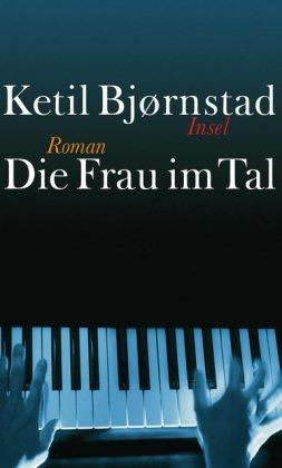 Die Frau im Tal: Roman