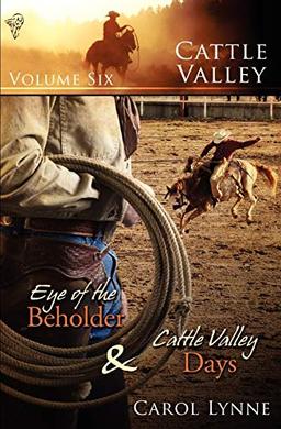 Cattle Valley Vol 6: Eye of the Beholder / Cattle Valley Days