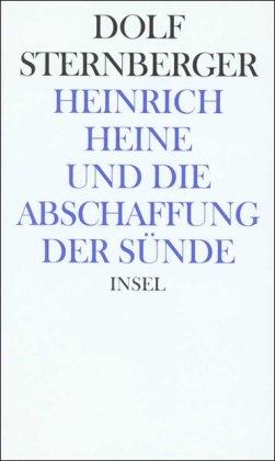 Schriften: XII: Heinrich Heine und die Abschaffung der Sünde: BD 12