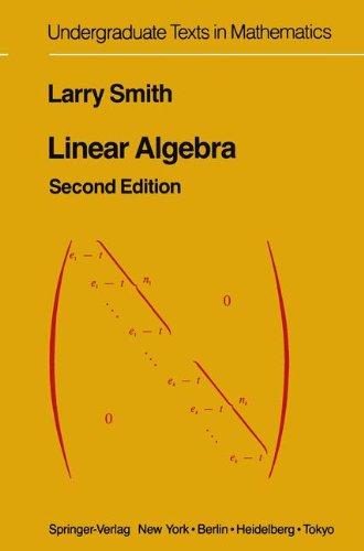 Linear Algebra (Undergraduate Texts in Mathematics)