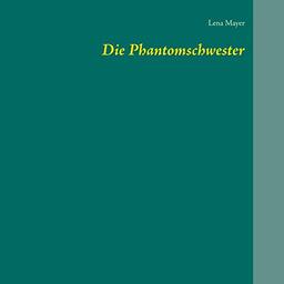 Die Phantomschwester