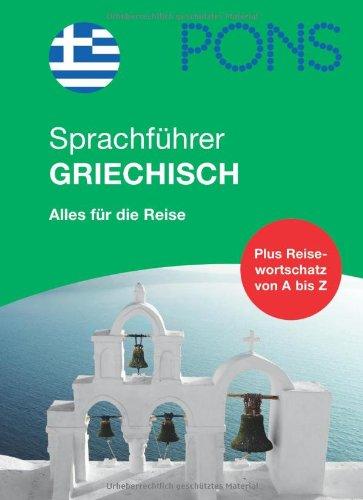 PONS Sprachführer Griechisch: Alles für die Reise