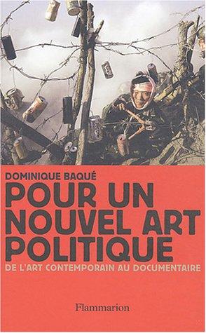 Pour un nouvel art politique : de l'art contemporain au documentaire