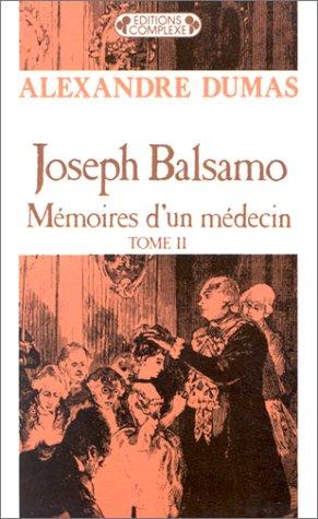 Joseph Balsamo, mémoires d'un médecin. Vol. 2