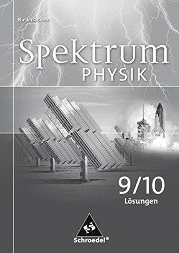 Spektrum Physik SI: Lösungen 9/10: Ausgabe 2007 für Niedersachsen