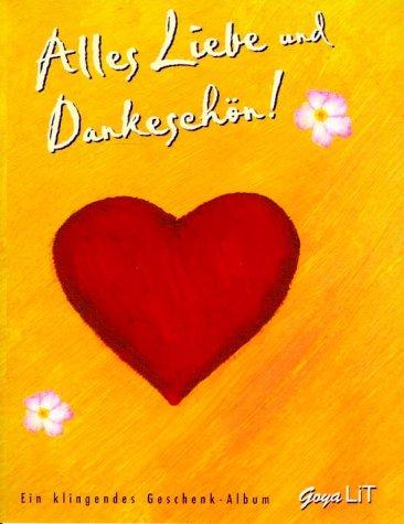 Alles Liebe und Dankeschön, 1 Cassette