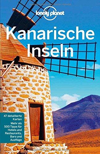 Lonely Planet Reiseführer Kanarische Inseln (Lonely Planet Reiseführer Deutsch)