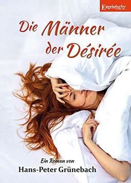 Die Männer der Désirée: Roman