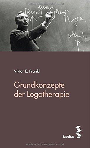 Grundkonzepte der Logotherapie