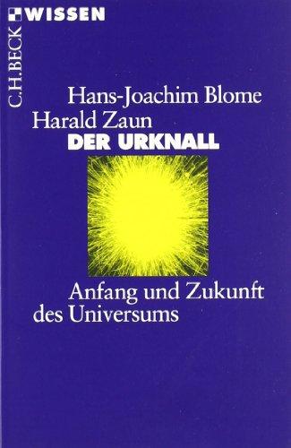 Der Urknall: Anfang und Zukunft des Universums