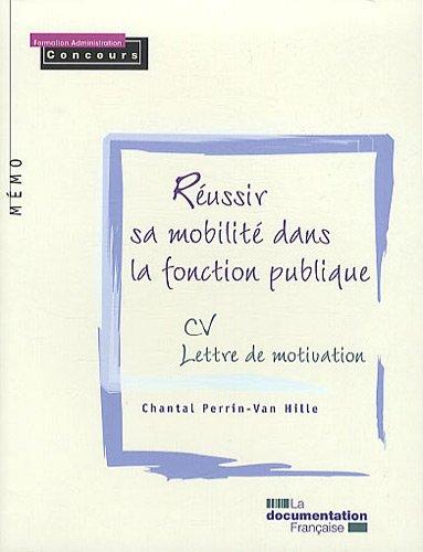 Réussir sa mobilité dans la fonction publique : CV, lettre de motivation