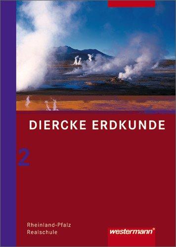 Diercke Erdkunde - Ausgabe 2008 für Realschulen in Rheinland-Pfalz: Schülerband 2