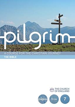 Pilgrim Grow: The Bible