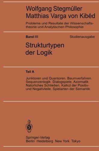 Junktoren und Quantoren. Baumverfahren. Sequenzenlogik. Dialogspiele. Axiomatik. Natürliches Schließen. Kalkül der Positiv- und Negativteile. ... und Analytischen Philosophie)