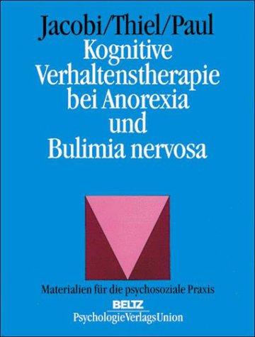 Kognitive Verhaltenstherapie bei Anorexia und Bulimia nervosa