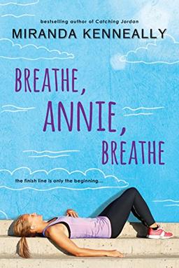 Breathe, Annie, Breathe (Hundred Oaks)